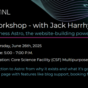 Astro Workshop with Jack Harrhy - June 26, 2025, at the Core Sciences Facility